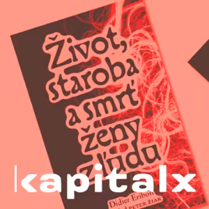 Uvedenie knihy Didiera Eribona Život, staroba a smrť ženy z ľudu