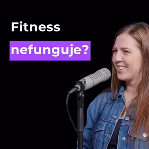 91: Proč fitness nefunguje? | Barbora Svatá
