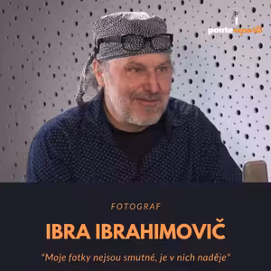 Ibra Ibrahimovič – fotograf: Moje fotky nejsou smutné, je v nich naděje