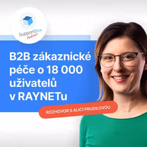 #08 - B2B zákaznické péče o 18 000 uživatelů v Raynetu