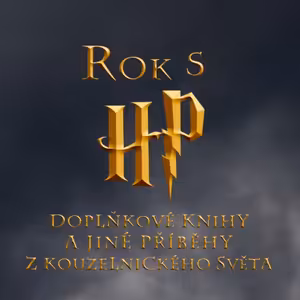 Rok s Harrym Potterem: Doplňkové knihy a jiné příběhy z kouzelnického světa (10. díl)