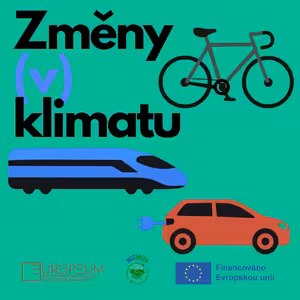 Změny (v) klimatu: Přesedneme někdy z aut do vlaků nebo na sdílená kola?
