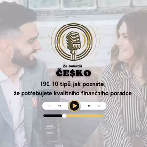 #190 10 tipů, jak poznáte, že potřebujete kvalitního finančního poradce