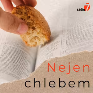 Nejen chlebem: Život v hojnosti (26/52): Křesťan – Ježíšův učedník