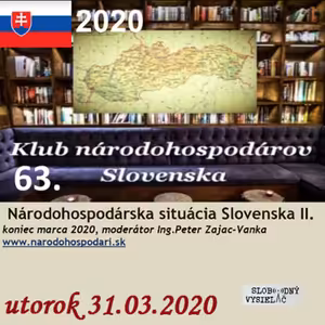 Klub národohospodárov Slovenska 63 - 2020-03-31 Národohospodárska situácia Slovenska II. koniec marca 2020