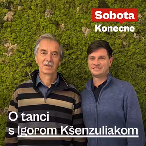O tanci s Igorom Kšenzuliakom