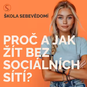 Život bez sociálních sítí: Proč a jak? 🚫🌐 (E80)