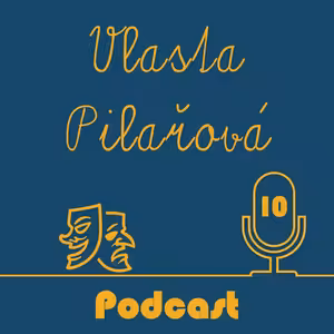 Vlasta Pilařová ep. 10