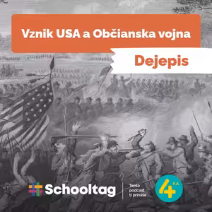 #Dejepis: Vznik USA a Občianska vojna