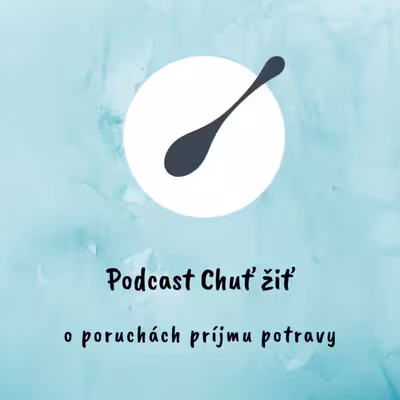 Podcast Chuť žiť
