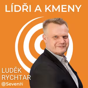 31: Luděk Rychtar, Arkadia: Jak na employer branding, interní komunikaci a wallmarketing