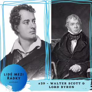 #39 - Walter Scott & Lord Byron