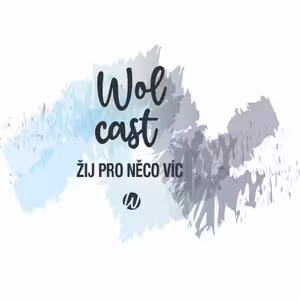 Wolcast 7 // Bůh tě chce použít pro svou slávu // Kratochvílovi