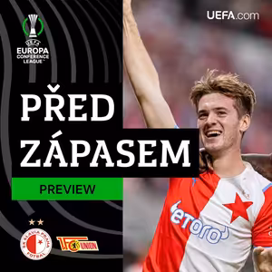 PŘED ZÁPASEM #UECL | Slavia – Union