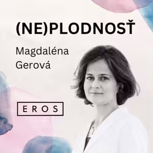 EROS #15 - (Ne)plodnosť (Magdaléna Gerová)