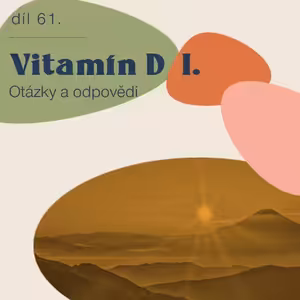 Vitamin D - otázky a odpovědi