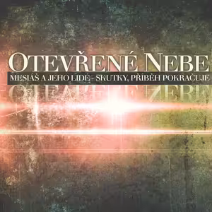 Skutky 24: Otevřené nebe - Bohuslav Wojnar (3.7.2016)