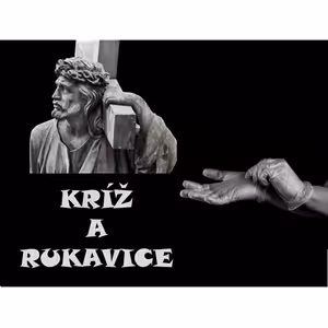 KRÍŽ A RUKAVICE