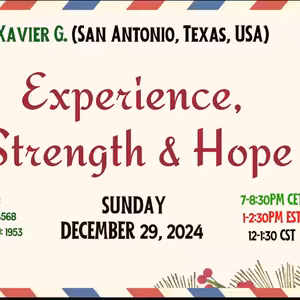 Xavier G., San Antonio, Texas, USA Experience, Strenght & Hope
