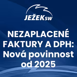 Nezaplacené faktury a DPH: Nová povinnost od 2025