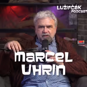 Lužifčák #193 Marcel Uhrin - Keď Egypťania stavali pyramídy, Mamuty boli ešte stále nažive.