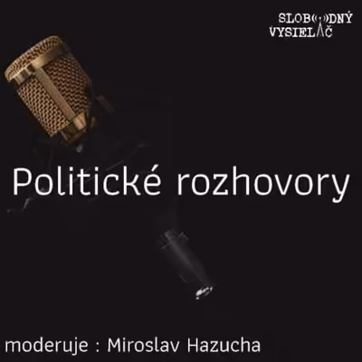 Politické rozhovory s Romanom Michelkom