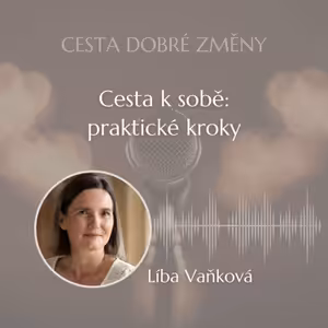 Cesta k sobě: praktické kroky - Líba Vaňková