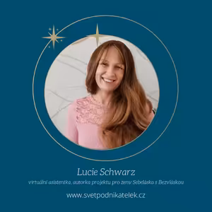 Už nemusíme obětovat žádnou část svého života úspěšnému podnikání – Lucie Schwarz