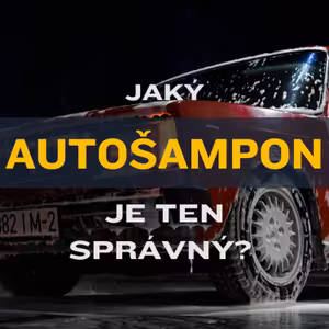 E10 Detailingové autošampony – Jaké složení opravdu funguje?