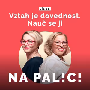 65. díl - Vztah je dovednost. Nauč se ji