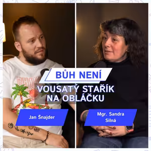 Sandra Silná - Bůh není vousatý stařík na obláčku