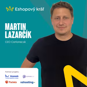 👑 M. Lazarčík (Corlonez.sk): Ako zvýšiť ziskovosť e-shopu vďaka lepšiemu finančnému riadeniu