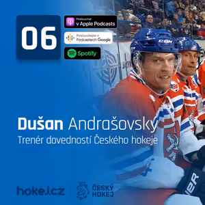 S hokejkou u stolu #6: Dušan Andrašovský. Proč chybí českým hráčům dovednosti?