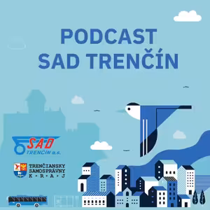 SAD Trenčín podcasty - Časové lístky