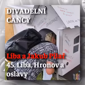 45. Líba, Hronov a oslavy