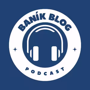 Baník Blog Podcast
