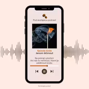 Jenom škrtnout. Na pokraji vyhoření. Ani nás to neminulo, hlavní je zatáhnout brzdu.