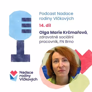 Umí mnoha způsoby zlepšit život rodinám s vážně nemocnými dětmi