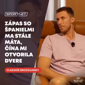 Vladimír Brodziansky: Zápas proti Španielom ma stále máta, Čína mi otvorila dvere