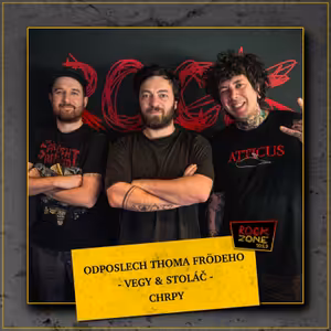 Odposlech Thoma Frödeho - Vegy & Stoláč (CHRPY)