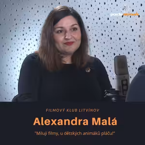 Alexandra Malá – Filmový klub Litvínov: Miluji filmy, u dětských animáků pláču!