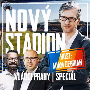 VLÁDCI PRAHY #055 SPECIÁL S A. GEBRIANEM: O novém stadionu Sparty! Proč Strahov (ne)dává smysl a kdo bojuje proti Letné?