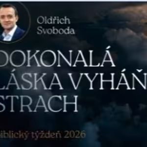 06 Pravda a láska II. A čo my s tým (6 17) • Oldřich Svoboda • BT2026