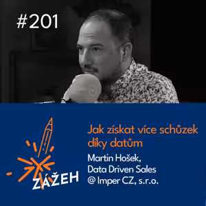 201 | Martin Hošek | Jak získat více schůzek díky datům