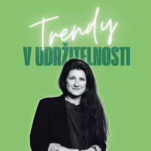 Trendy v udržitelnosti #88 – Veronika Stehlíková, Arei