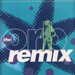 The Orb A huge ever (Orkus remix)
