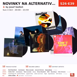 Novinky na alternativní scéně (S26E39) — Sun 4th Oct | 20h - 0h