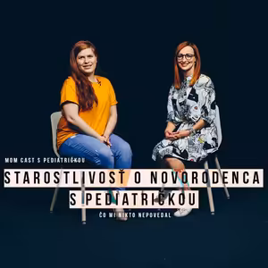 Starostlivosť o novorodenca - rozhovor s pediatričkou - MOM CAST