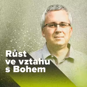 3. Růst ve vztahu s Bohem: Pýcha a pokora