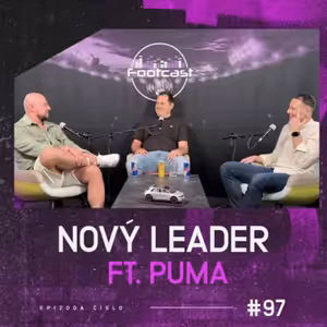FOOTCAST #97 | Nový leader ft. Puma